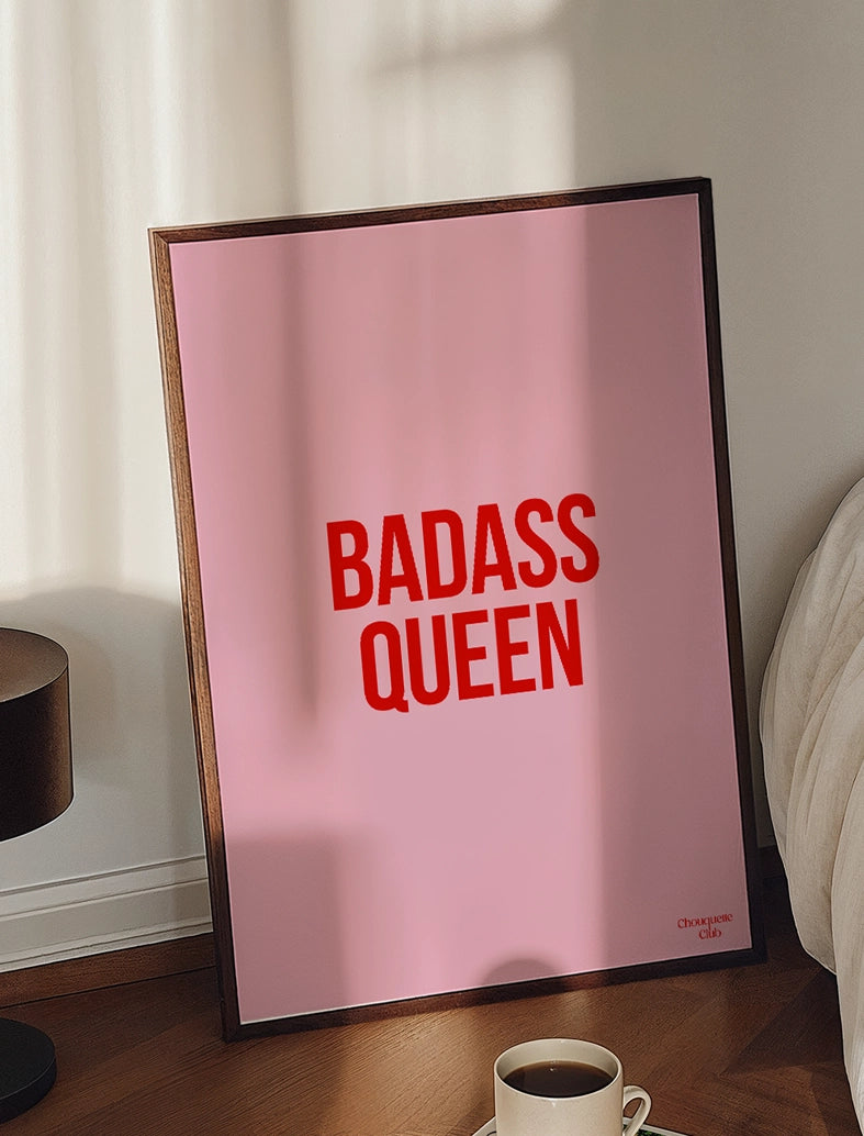 Badass Queen rose et rouge affiche DANS UNE CHAMBRE