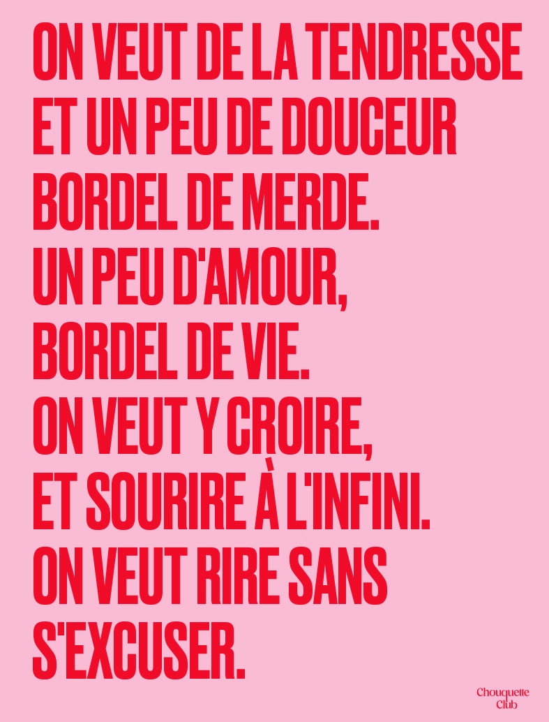 poster avec un mantra écrit dessus en rose et rouge de la marque chouquette club