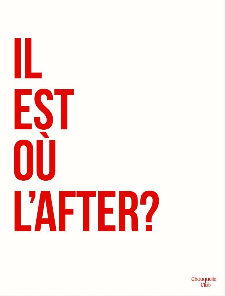 "Il est l'after" en rouge affiche de la marque Chouquette Club