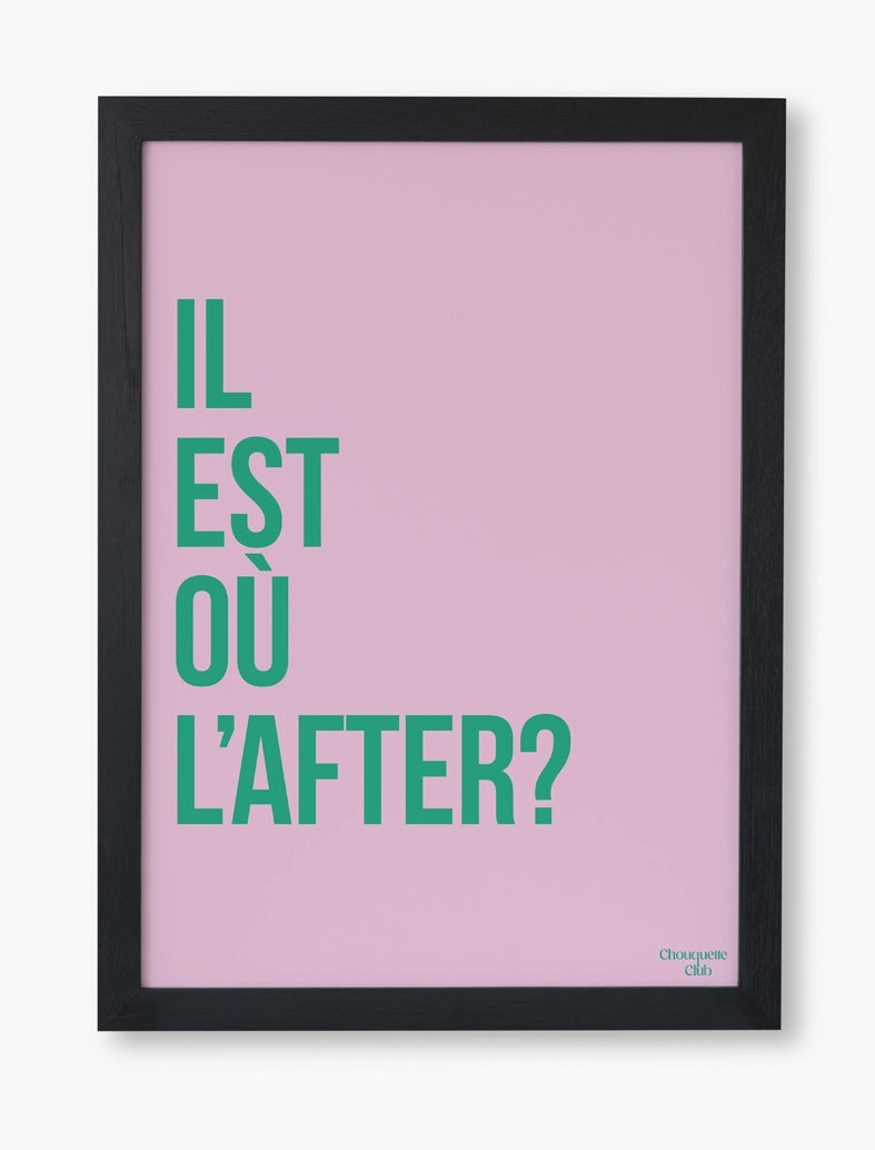 "Il est l'after" en rose et vert affiche de la marque Chouquette Club