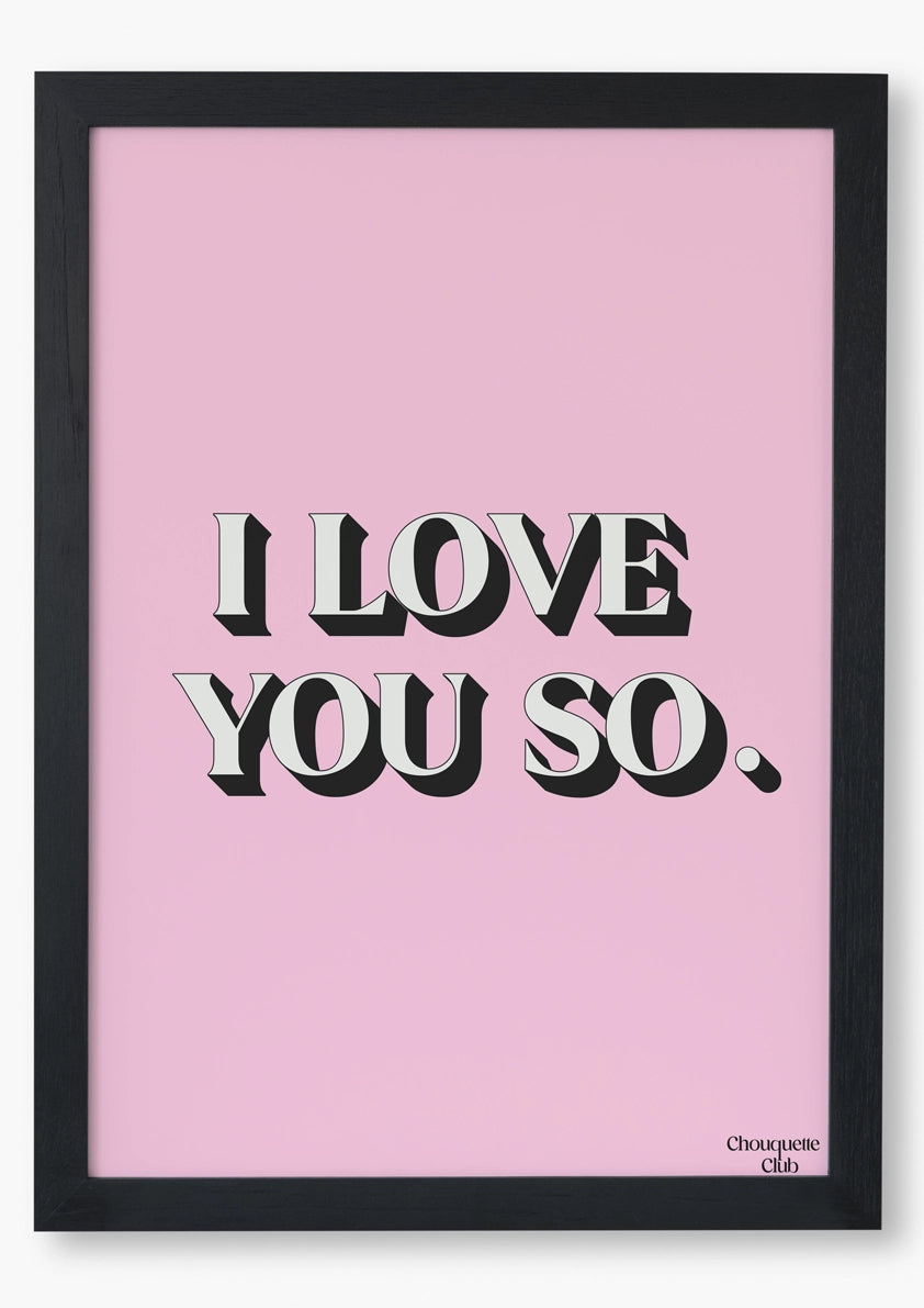cadre noir avec affiche i love you so chouquette club