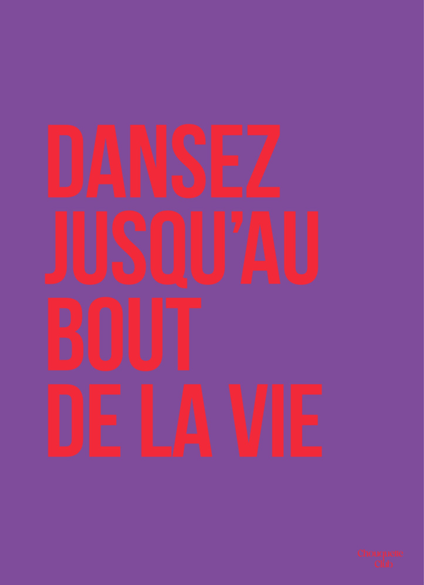 Carte postale écrit "dansez jusqu'au bout de la vie" en rouge sur fond violet