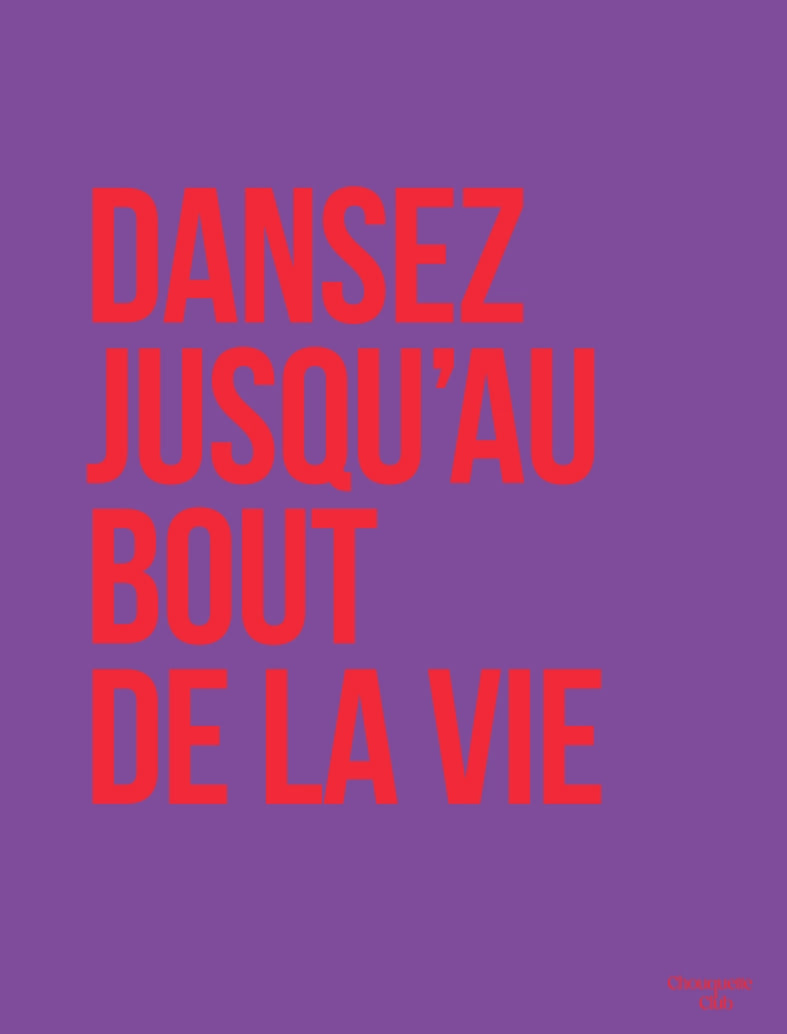 Dansez jusqu'au bout de la vie affiche (violet et rouge)