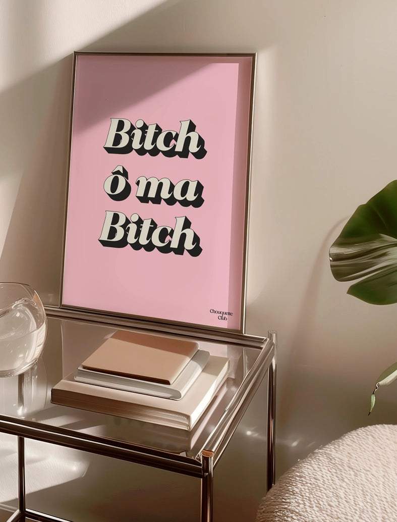 table basse cadre affiche bitch o ma bitch