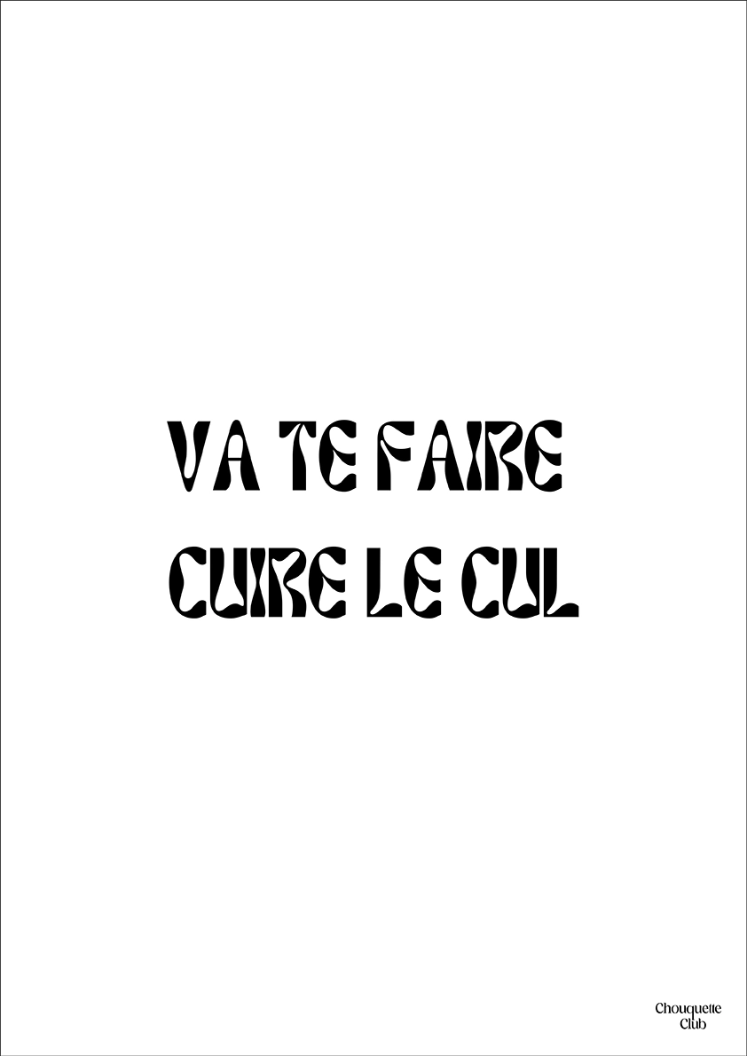 une carte postale blanche avec écriture en noir dessus “Va te faire cuire le cul ”.