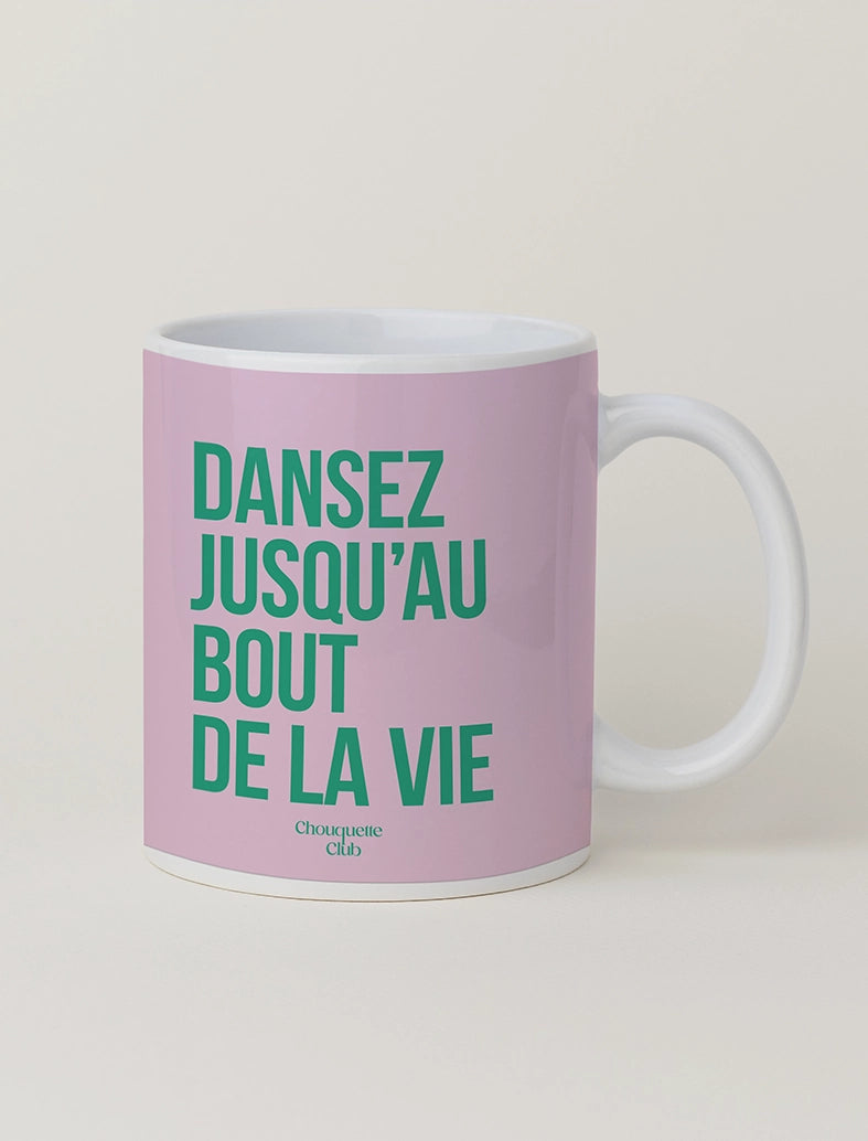 Mug "Dansez jusqu'au bout de la vie" rose et vert