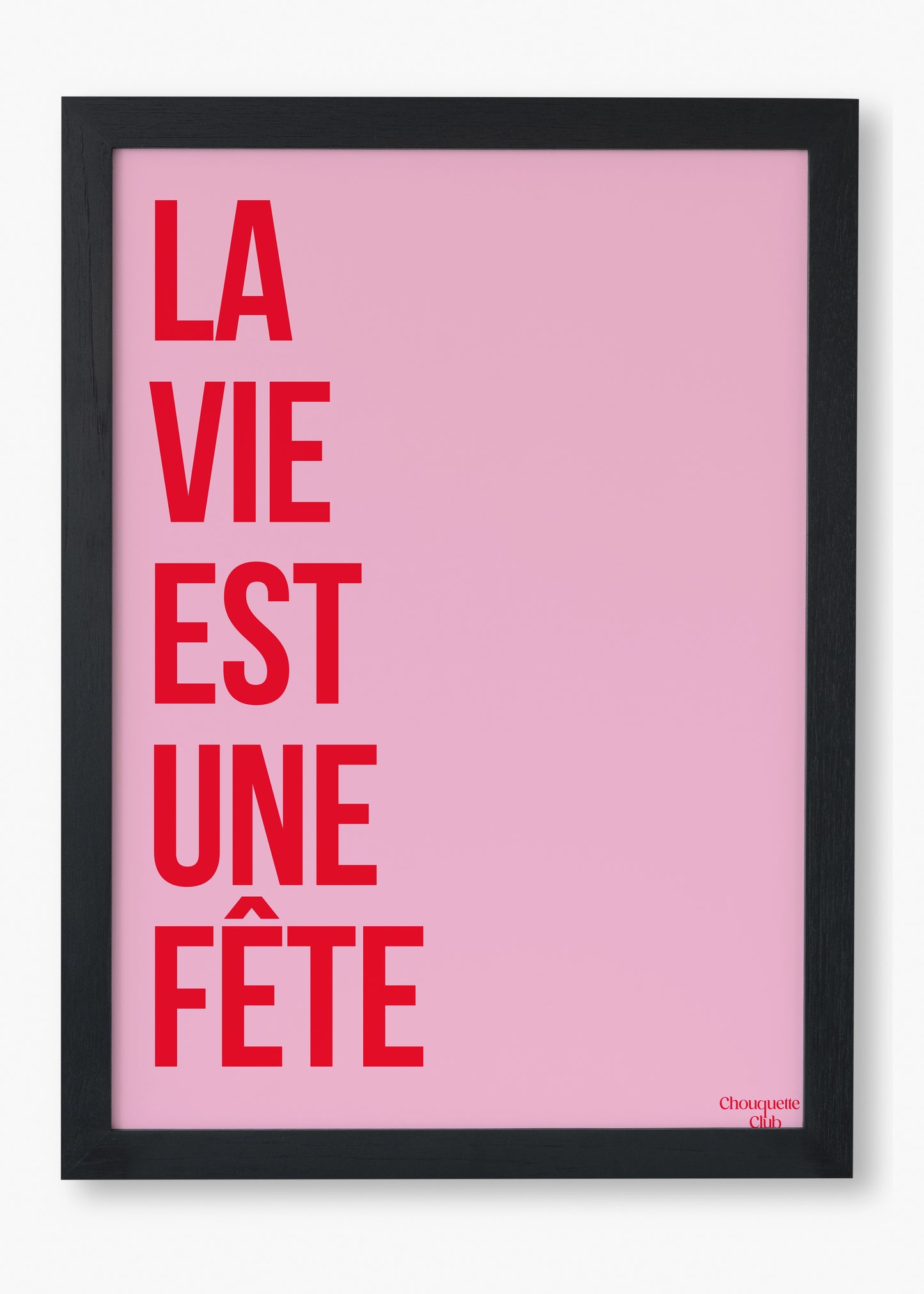 cadre noir avec affiche la vie est une fête