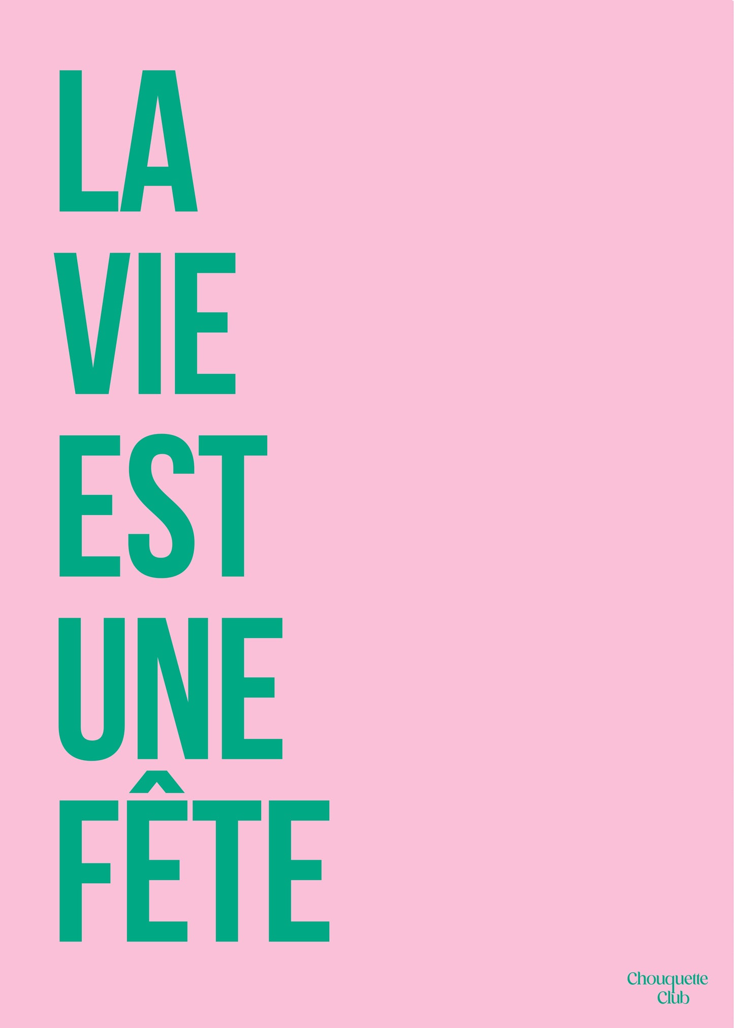 affiche la vie est une fête