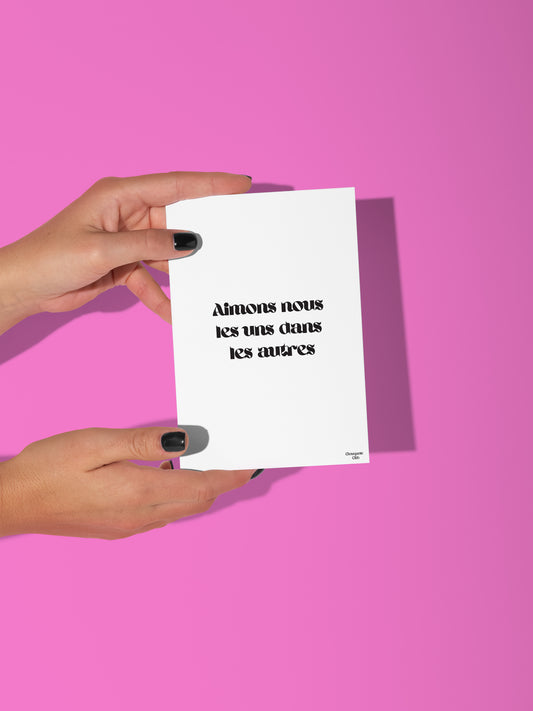 Carte postale "Aimons nous les uns dans les autres"