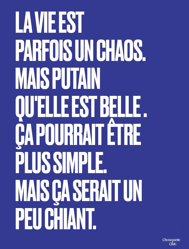 Poster Mantra #10 - La vie est un chaos (bleu)