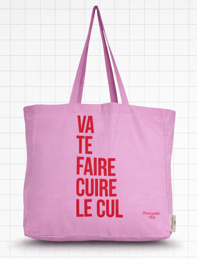 sac en coton rose et rouge de chouquette club marqué dessus "va te faire cuire le cul" 