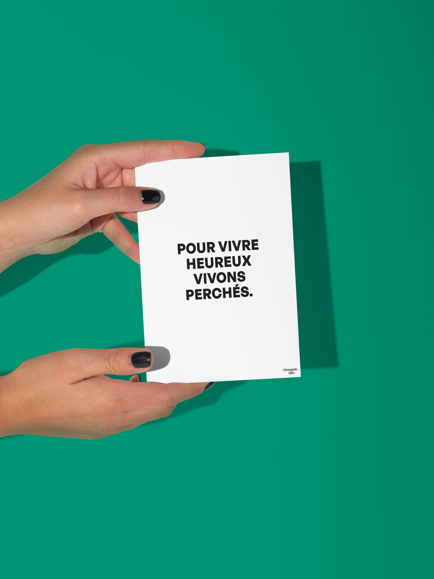 Carte postale Pour vivre heureux vivons perchés - Noir et blanc