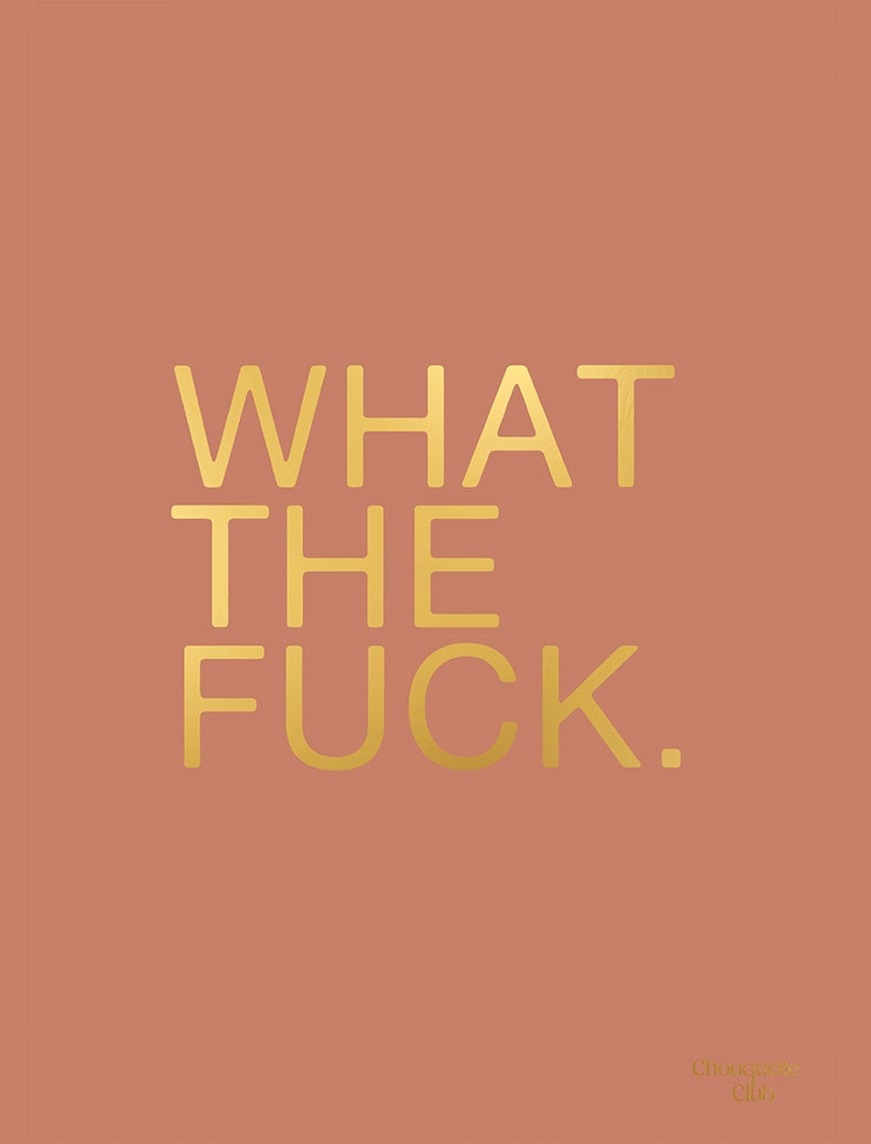 What the fuck affiche lettrage doré et fond terracota Chouquette Club