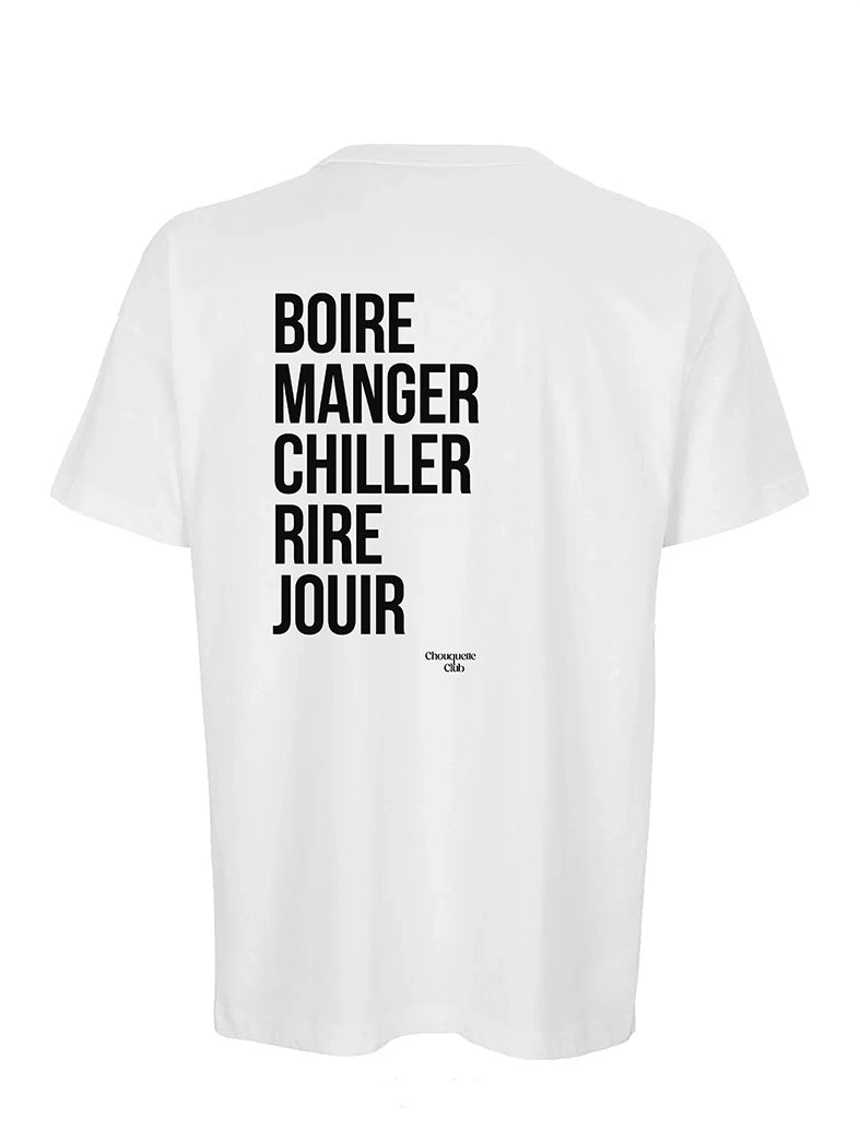 Tee-shirt homme "Boire manger chiller rire jouir" 