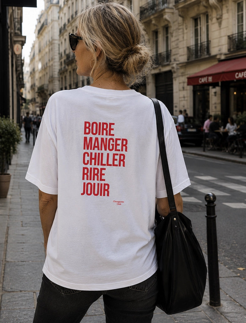 Tee-shirt femme "Boire manger chiller rire jouir" écriture rouge