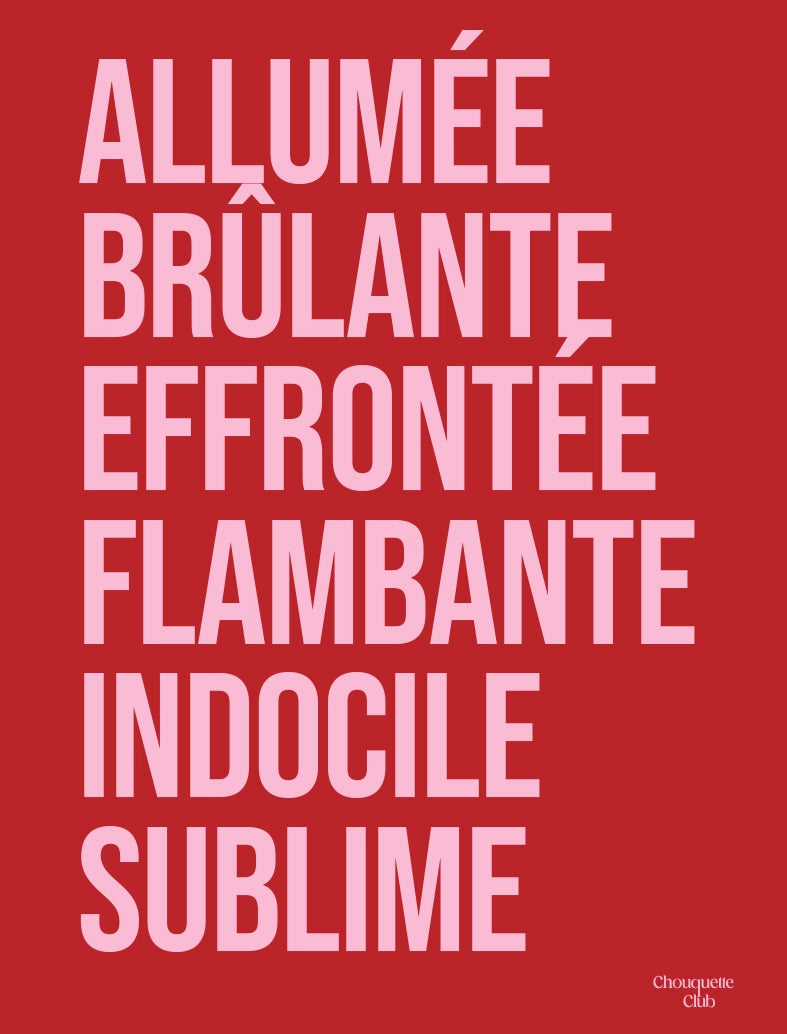 Affiche "Allumée et brûlante" (rose et rouge) - A3