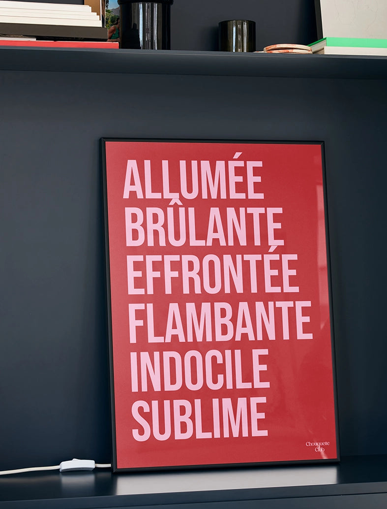 Affiche "Allumée et brûlante" (rose et rouge) - A3