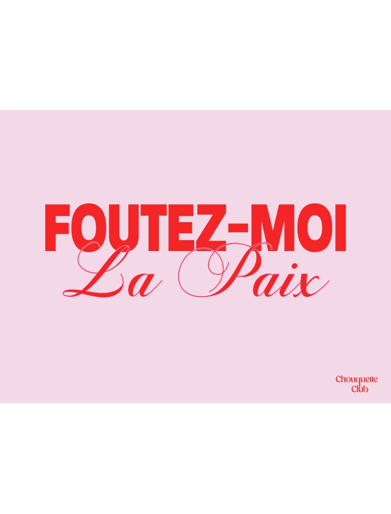 Foutez-moi la paix affiche rose et rouge