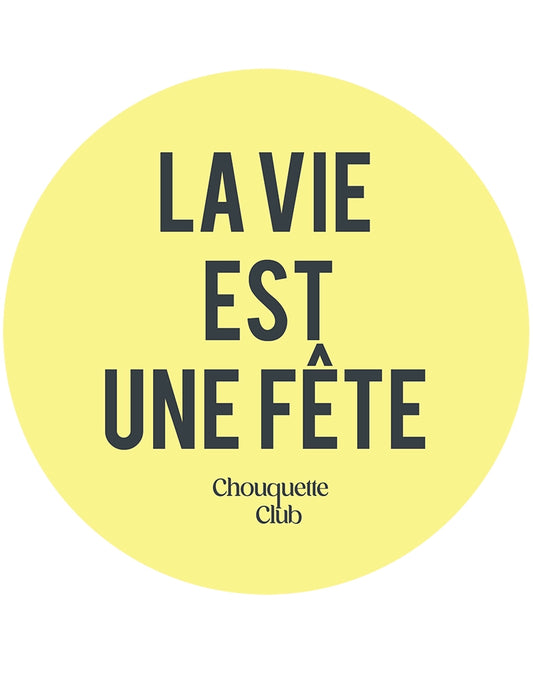 Sticker « La vie est une fête » jaune et gris foncé 