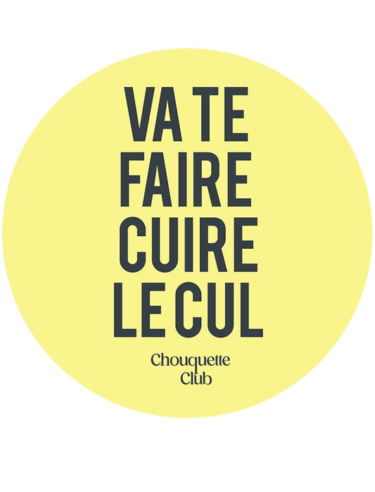Sticker « Va te faire cuire le cul » jaune
