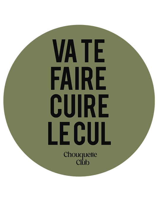 Sticker « Va te faire cuire le cul » kaki