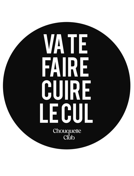 Sticker « Va te faire cuire le cul » noir