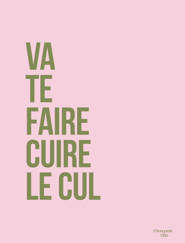 Va te faire cuire le cul affiche (kaki et rose)&nbsp;