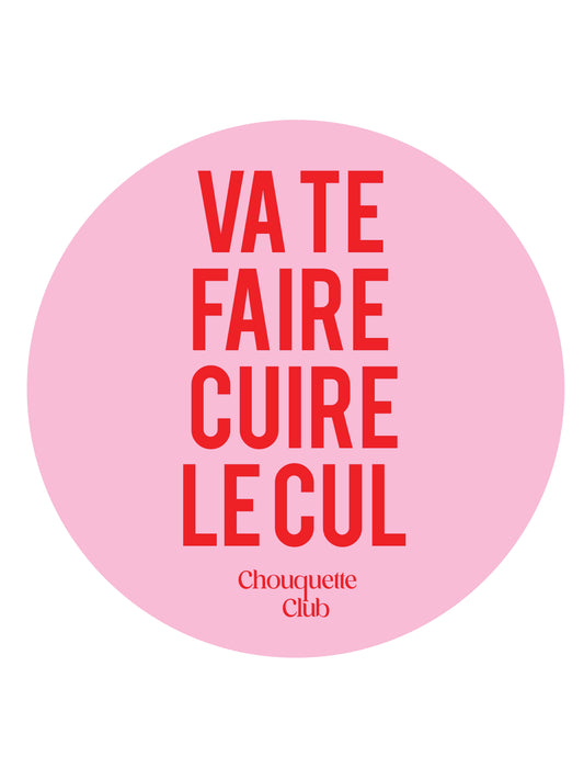 Sticker « Va te faire cuire le cul » rouge et rose