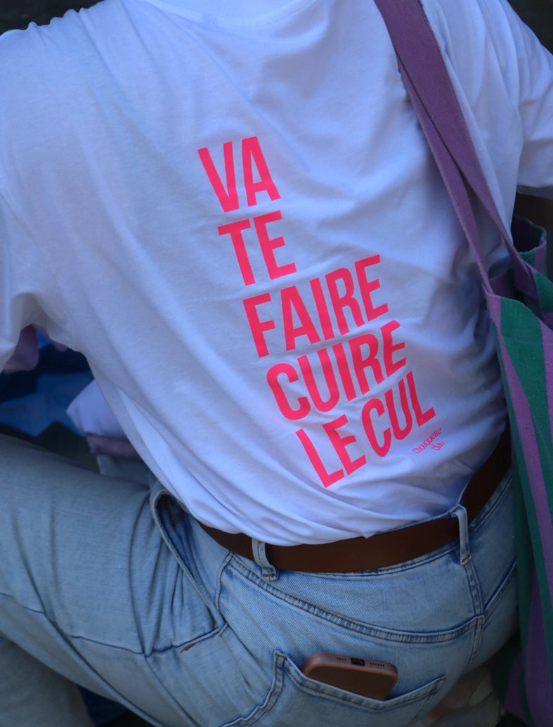 Tee-shirt femme "Va te faire cuire le cul" rose fluo