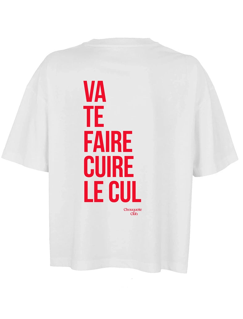 Tee-shirt femme "Va te faire cuire le cul" blanc et écriture en rouge