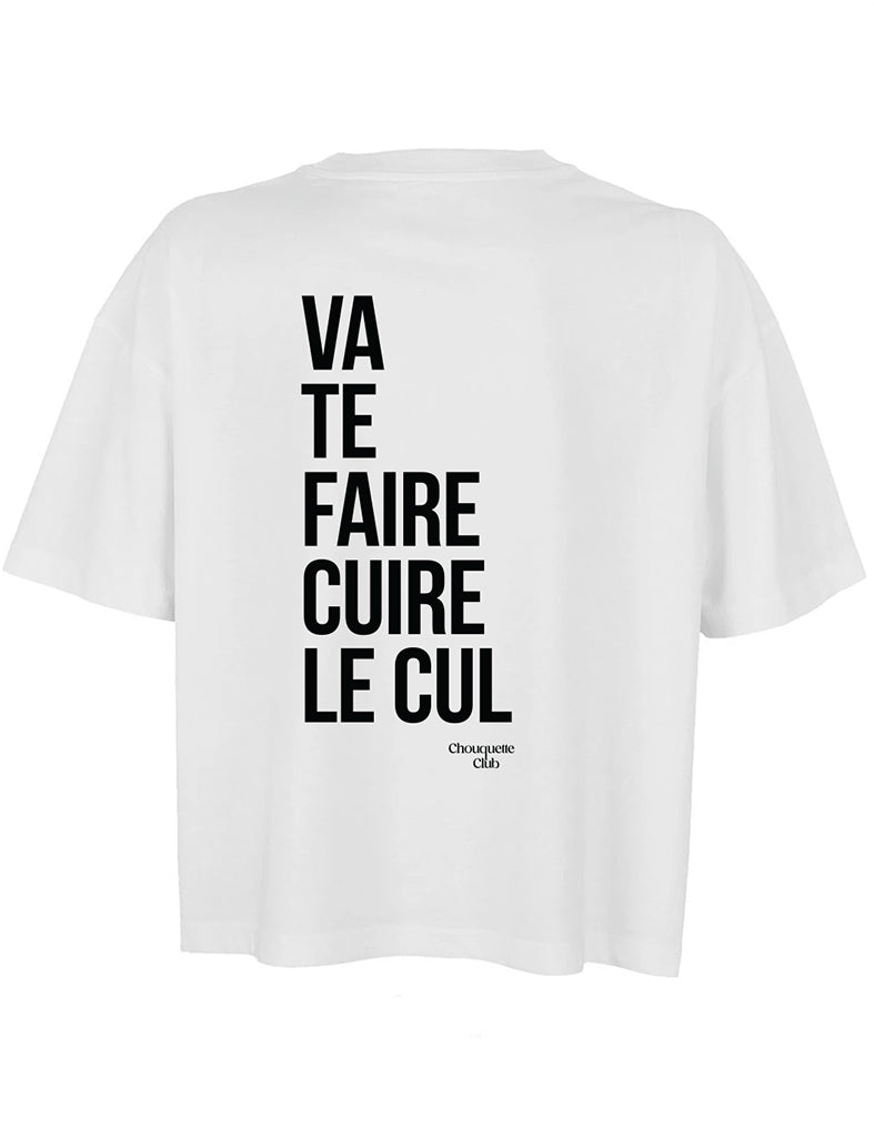 Tee-shirt femme "Va te faire cuire le cul" ecriture noir